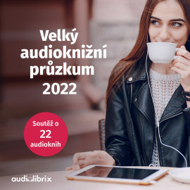 Velký audioknižní průzkum 2022 je v plném proudu!
