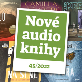 Nové audioknihy 45/2022