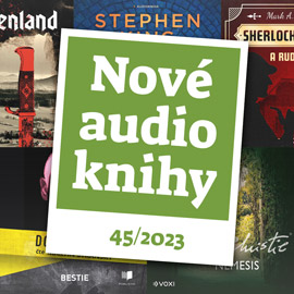 Nové audioknihy mají Dominik Dán, Stephen King i Agatha Christie | Nové audioknihy 45/2023