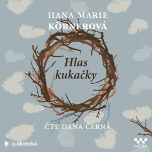 Audiokniha-Hlas-kukacky-Hana-Marie-Kornerova