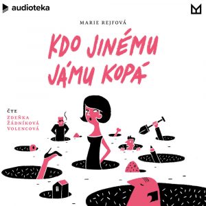 Josefína Divíšková - Kdo jinému jámu kopá