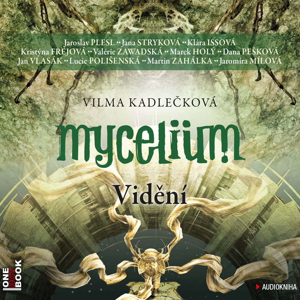 Mycelium - Vidění