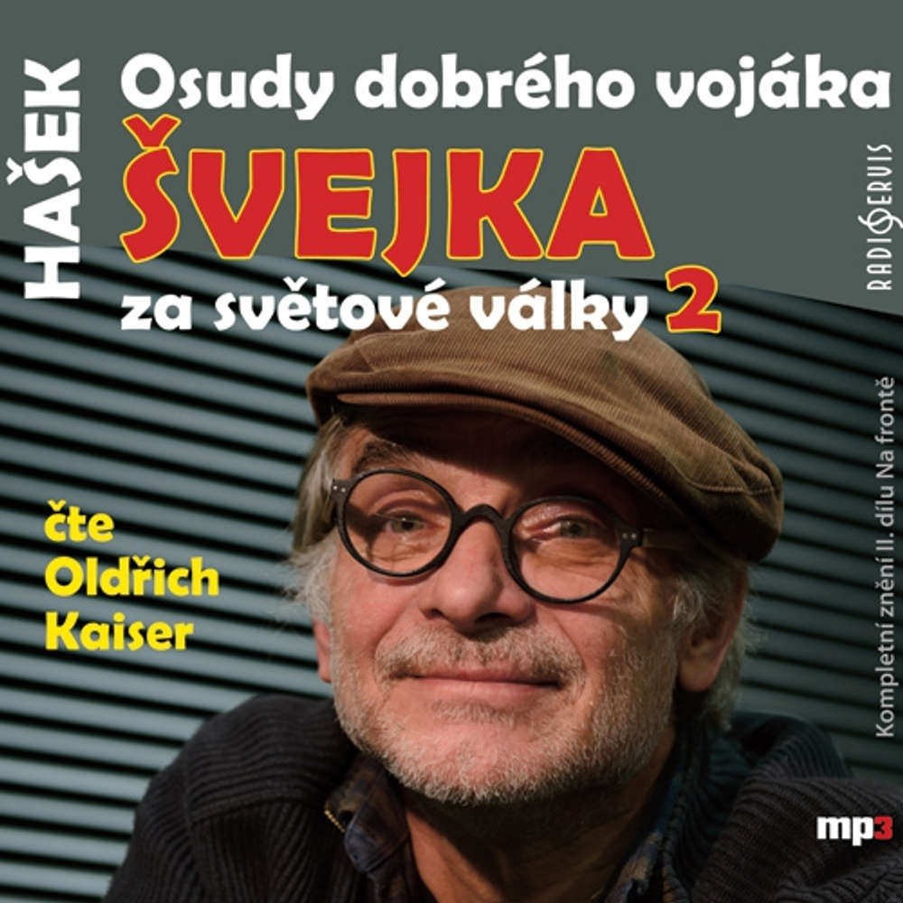 Osudy dobrého vojáka Švejka za světové války 2