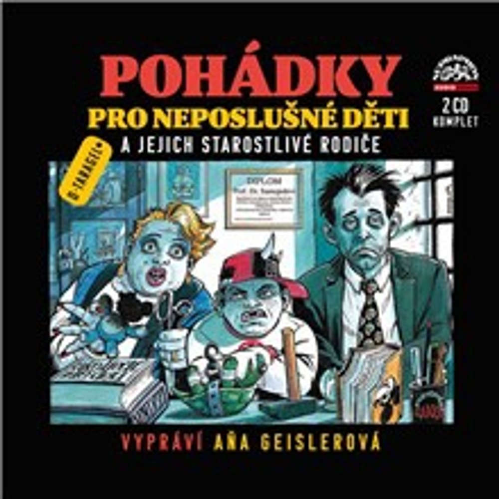 Pohádky pro neposlušné děti a jejich starostlivé rodiče