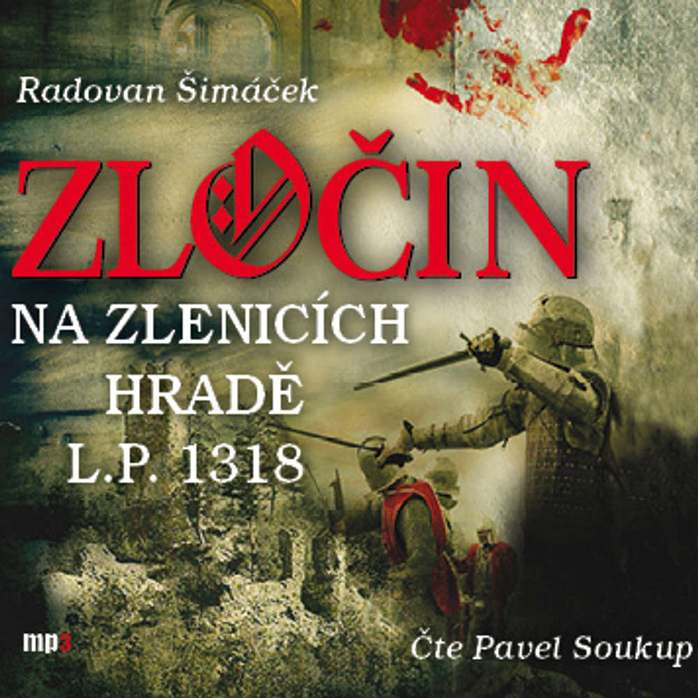 Zločin na Zlenicích hradě L. P. 1318