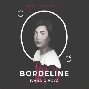 Češi, počúvajte - Borderline