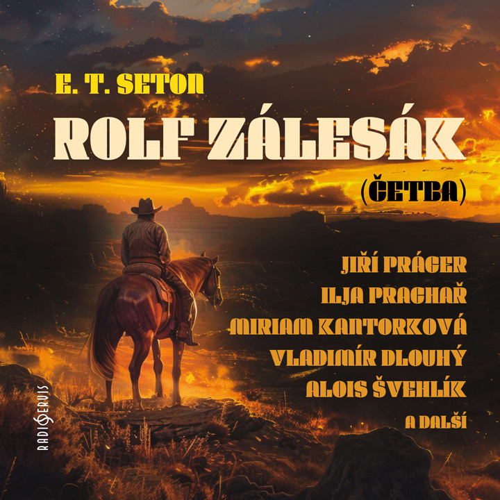 Rolf zálesák - rozhlasová hra a dramatizovaná četba