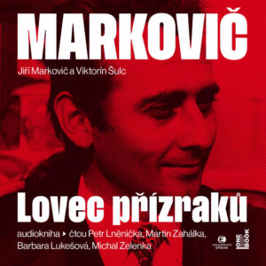 audiokniha-Markovic-Lovec-prizraku-Jiri-Markovic-Viktorin-Sulc