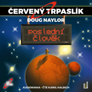 Audiokniha-erveny-trpaslik-3-Posledni-clovek-Doug-Naylor