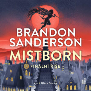 Audiokniha-Mistborn-I-Finalni-rise-Brandon-Sanderson