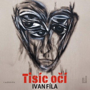 audiokniha-Tisic-oci-Ivan-Fila
