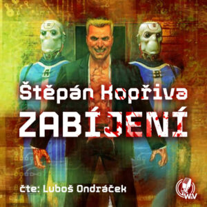 Audiokniha-Zabijeni-Stepan-Kopriva