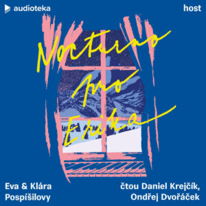 Audiokniha-Nocturno-pro-Erika-Eva-Pospisilova-Klara-Pospisilova
